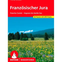 - Französischer Jura - Franche Comté - Wanderführer>Bergverlag Rother Discount
